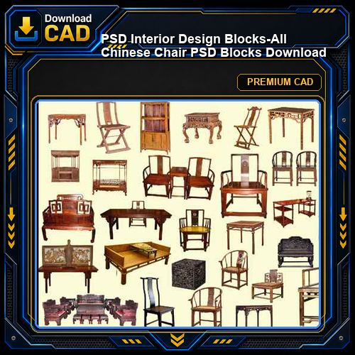 ★【 PSD Interior Design Blocks-All Chinese Chair PSD Blocks Download 】
