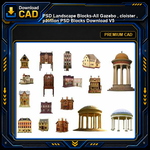 ★【 PSD Landscape Blocks-All Gazebo , cloister , pavilion PSD Blocks Download V5】