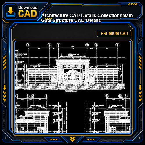 【Architecture CAD Details Collections】Main Gate Structure CAD Details