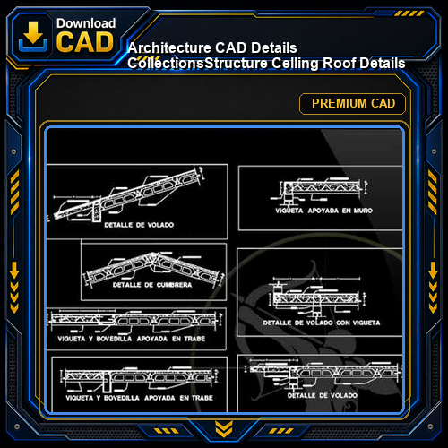 【Architecture CAD Details Collections】Structure Celling Roof Details