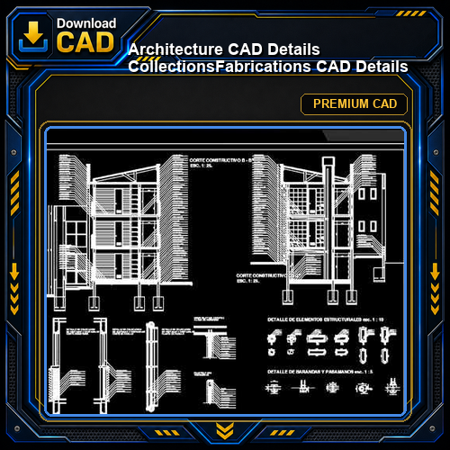 【Architecture CAD Details Collections】Fabrications CAD Details