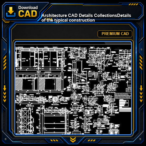 【Architecture CAD Details Collections】Details of the typical construction