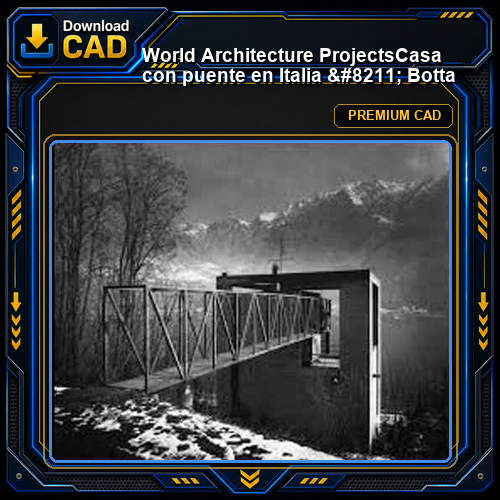 💎【World Architecture Projects】Casa con puente en Italia - Botta
