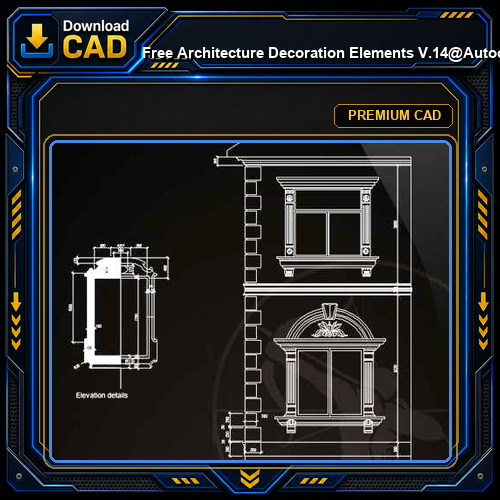 ★【 Free Architecture Decoration Elements V.14】@Autocad Decoration Blocks,Drawings,CAD Details,Elevation